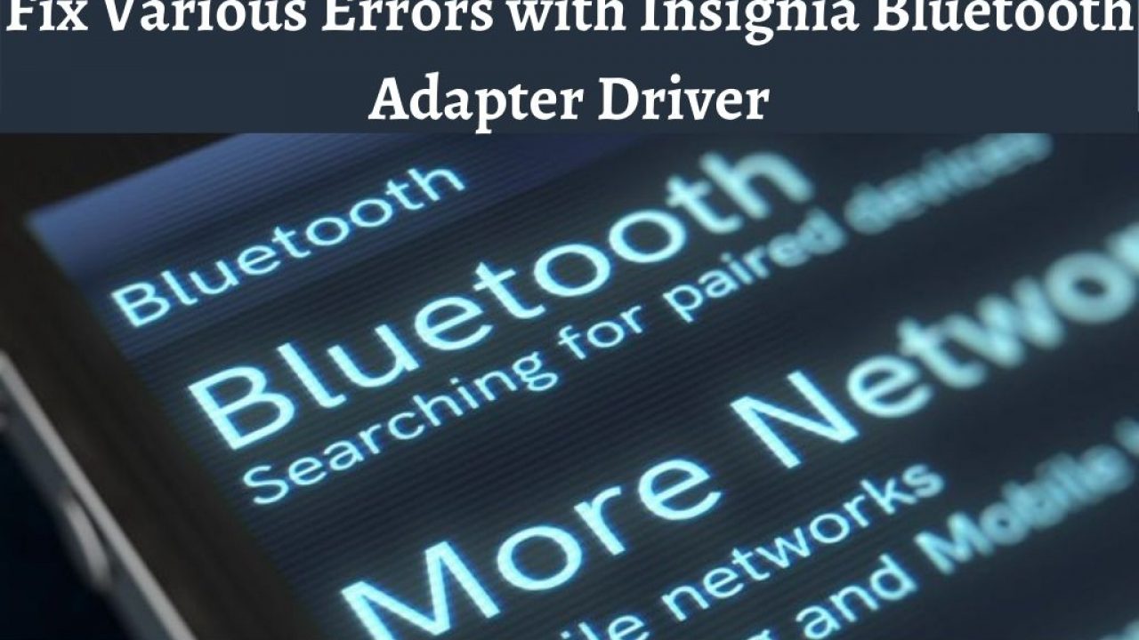 insignia bluetooth adapter windows 10
